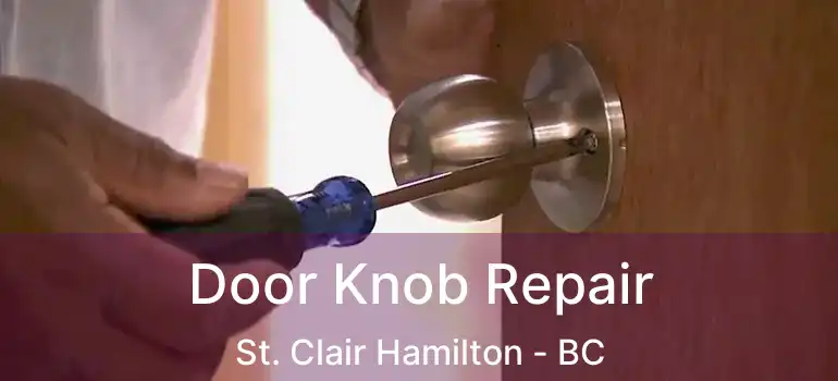  Door Knob Repair St. Clair Hamilton - BC