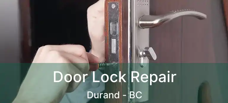  Door Lock Repair Durand - BC
