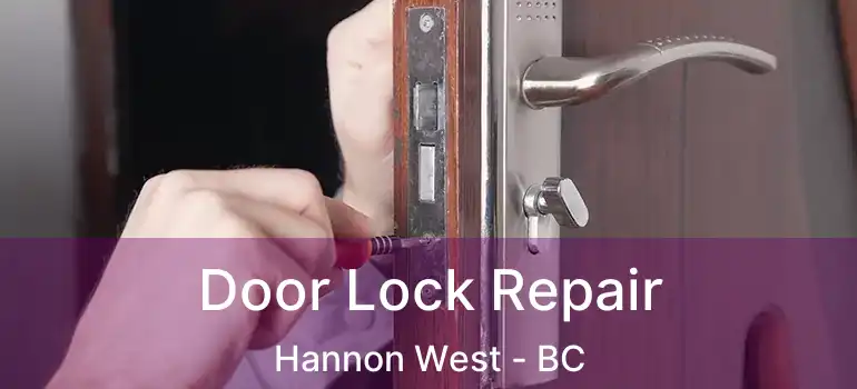  Door Lock Repair Hannon West - BC