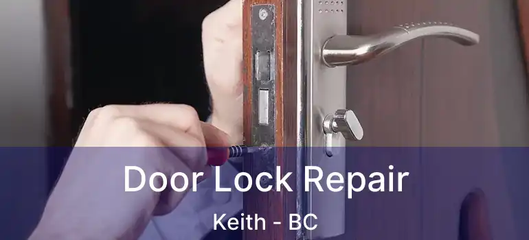 Door Lock Repair Keith - BC