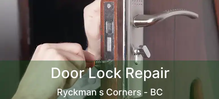  Door Lock Repair Ryckman s Corners - BC