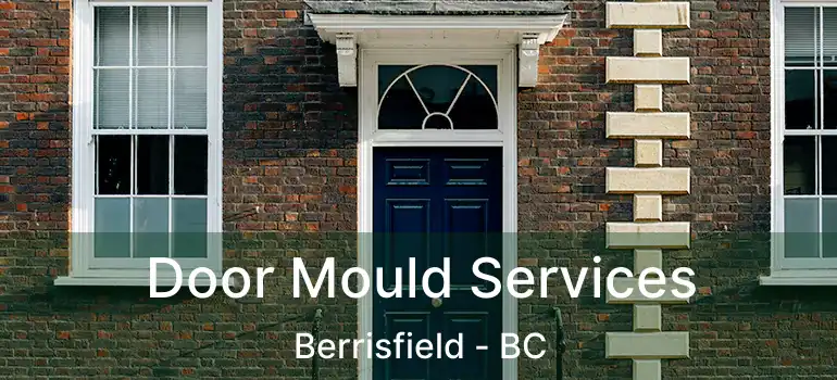  Door Mould Services Berrisfield - BC