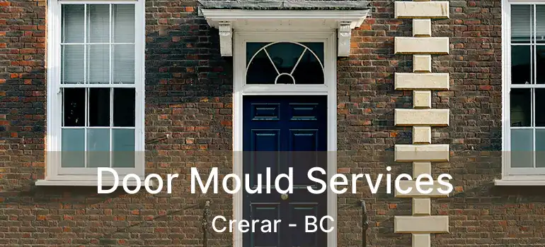  Door Mould Services Crerar - BC