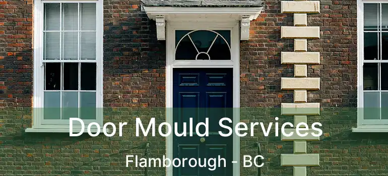 Door Mould Services Flamborough - BC