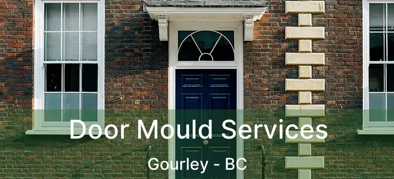  Door Mould Services Gourley - BC