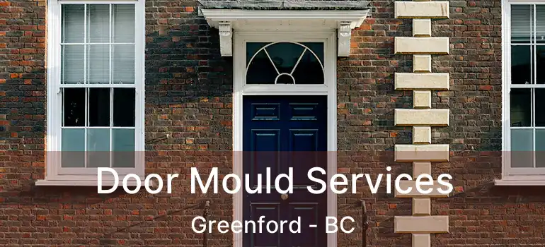  Door Mould Services Greenford - BC