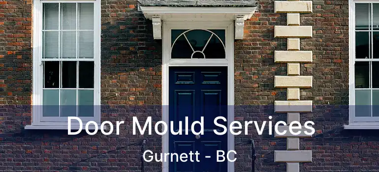  Door Mould Services Gurnett - BC