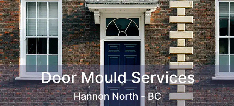  Door Mould Services Hannon North - BC