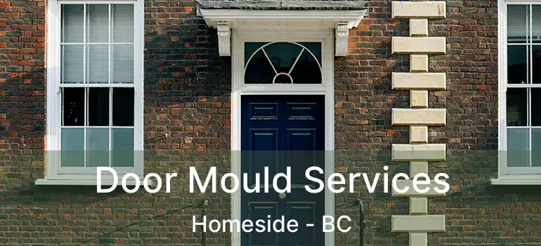  Door Mould Services Homeside - BC