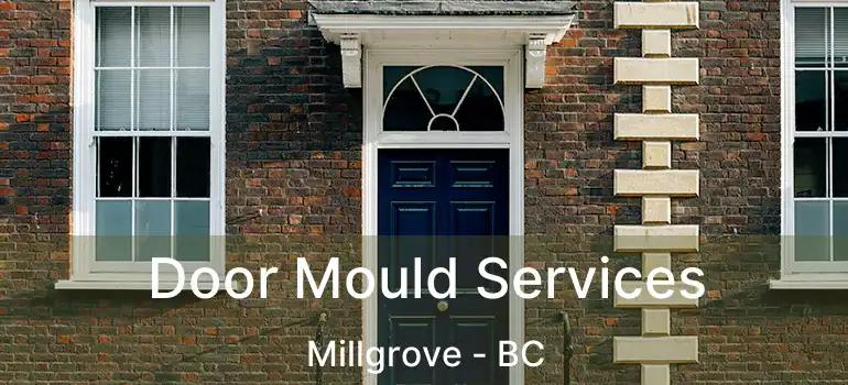  Door Mould Services Millgrove - BC