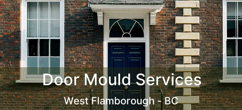  Door Mould Services West Flamborough - BC