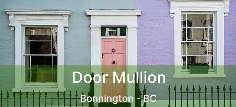  Door Mullion Bonnington - BC
