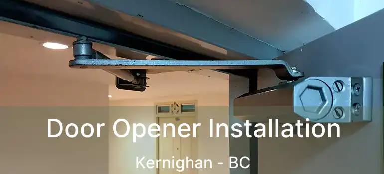  Door Opener Installation Kernighan - BC