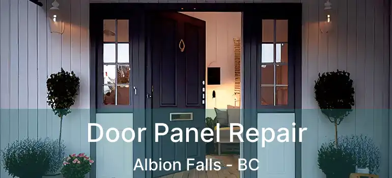  Door Panel Repair Albion Falls - BC
