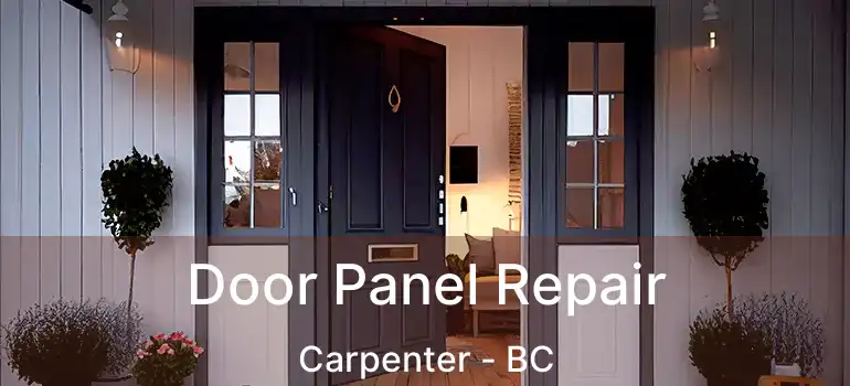  Door Panel Repair Carpenter - BC