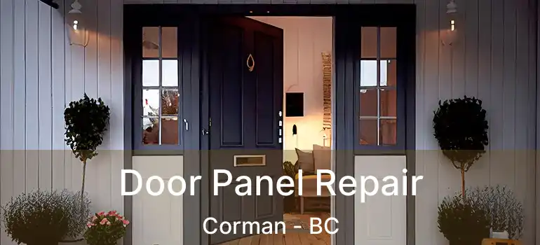 Door Panel Repair Corman - BC