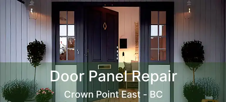  Door Panel Repair Crown Point East - BC