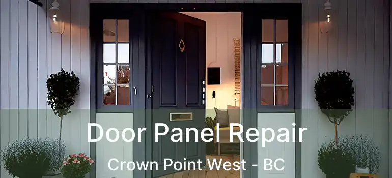  Door Panel Repair Crown Point West - BC