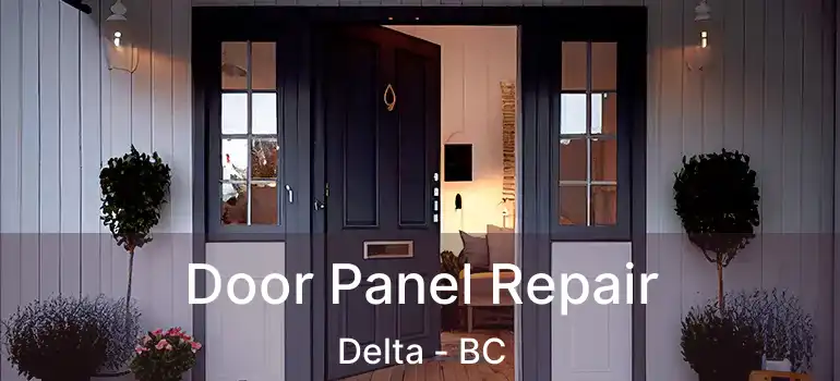  Door Panel Repair Delta - BC