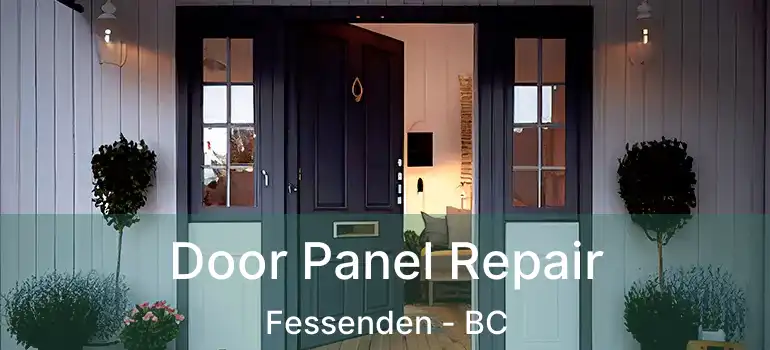  Door Panel Repair Fessenden - BC