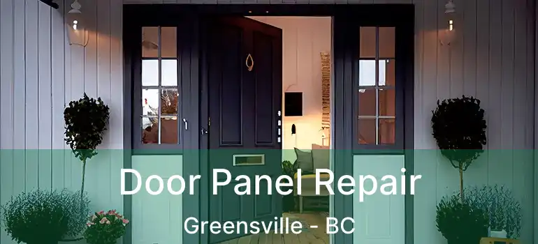  Door Panel Repair Greensville - BC