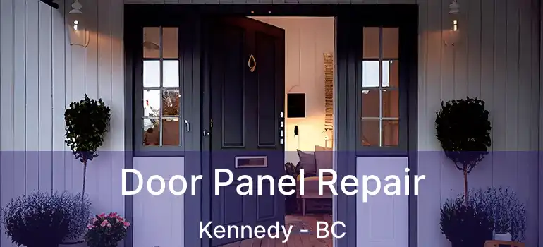  Door Panel Repair Kennedy - BC