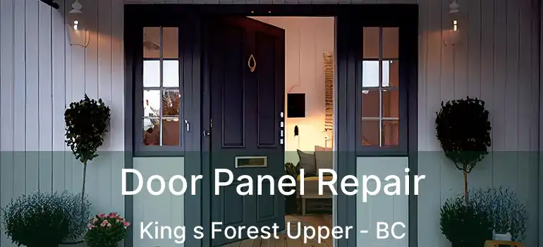  Door Panel Repair King s Forest Upper - BC