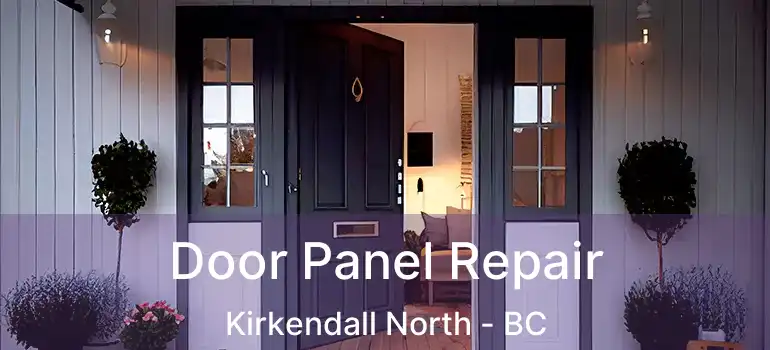  Door Panel Repair Kirkendall North - BC