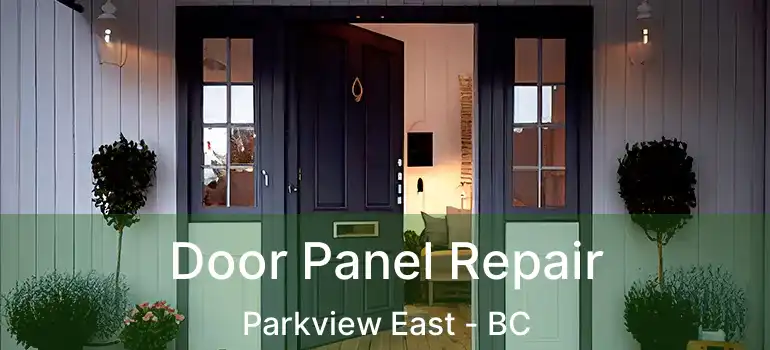  Door Panel Repair Parkview East - BC