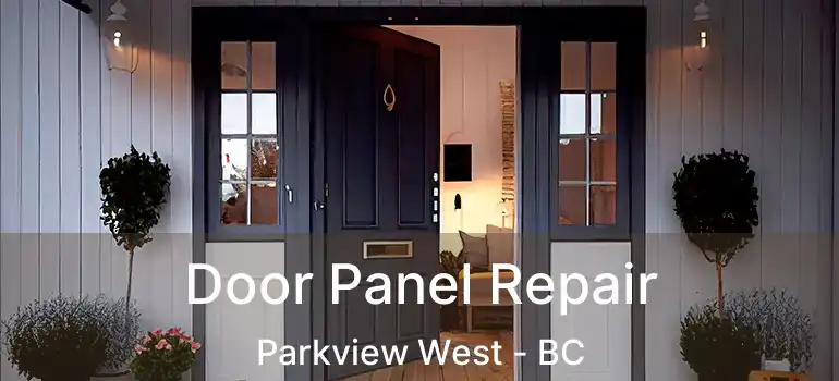  Door Panel Repair Parkview West - BC