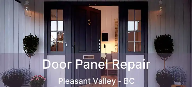  Door Panel Repair Pleasant Valley - BC