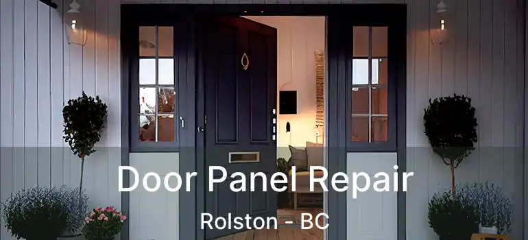 Door Panel Repair Rolston - BC