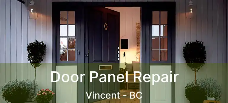 Door Panel Repair Vincent - BC