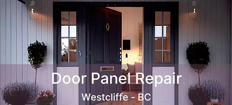  Door Panel Repair Westcliffe - BC