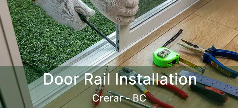  Door Rail Installation Crerar - BC