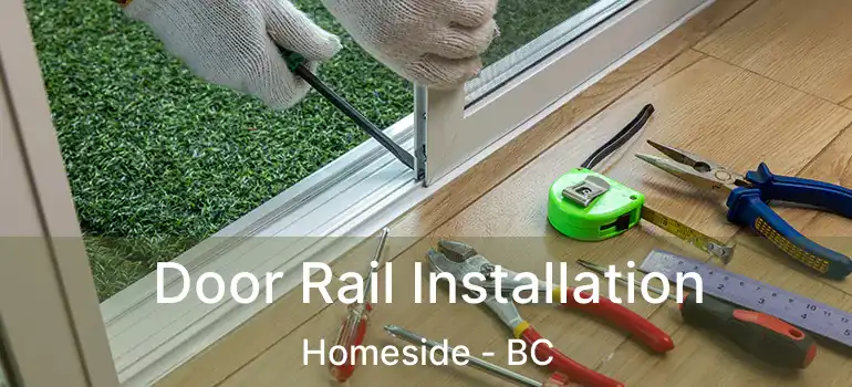  Door Rail Installation Homeside - BC