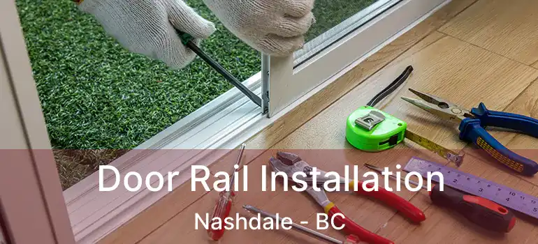  Door Rail Installation Nashdale - BC