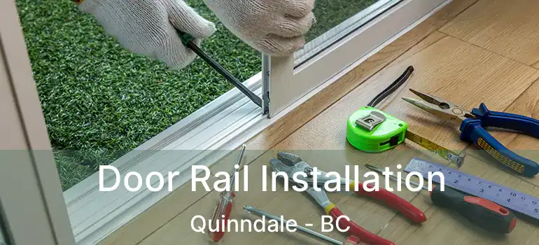  Door Rail Installation Quinndale - BC