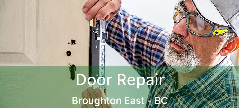  Door Repair Broughton East - BC