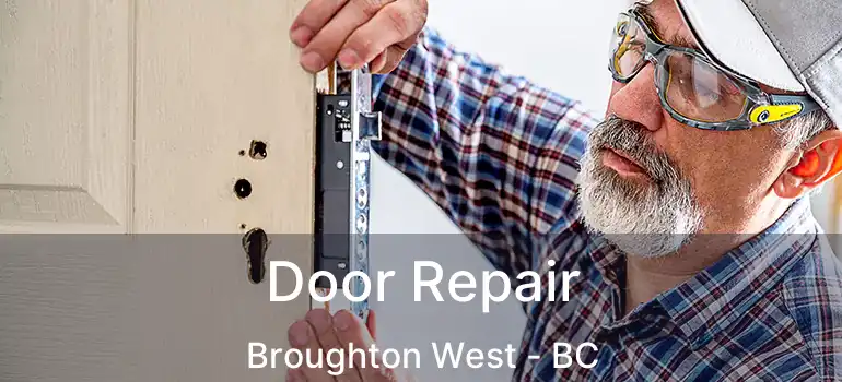  Door Repair Broughton West - BC