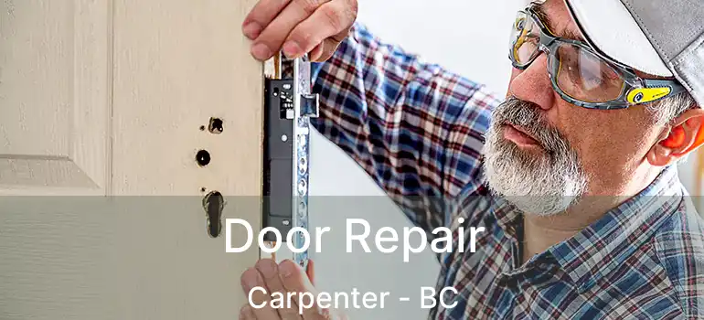  Door Repair Carpenter - BC