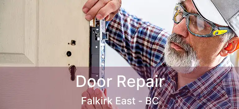  Door Repair Falkirk East - BC