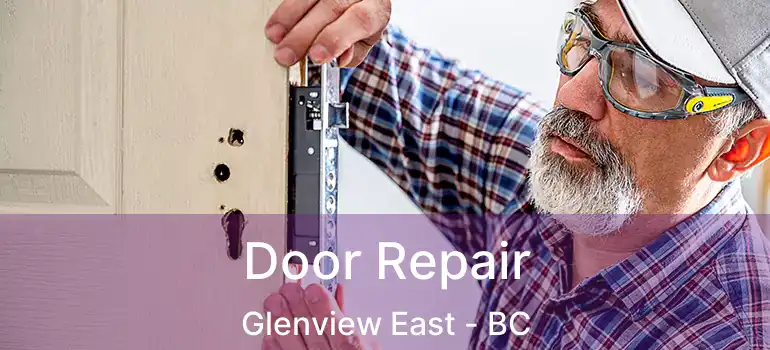  Door Repair Glenview East - BC