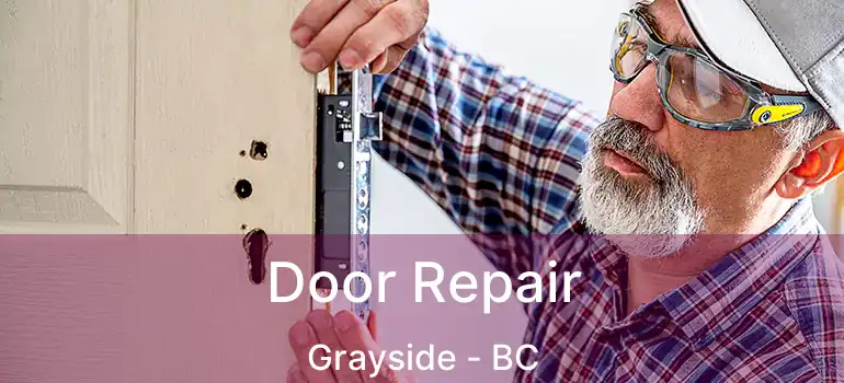  Door Repair Grayside - BC