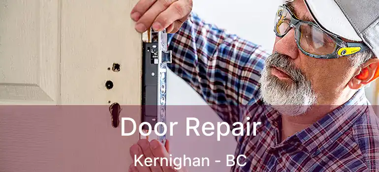  Door Repair Kernighan - BC