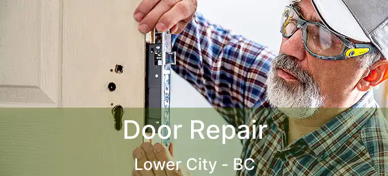  Door Repair Lower City - BC