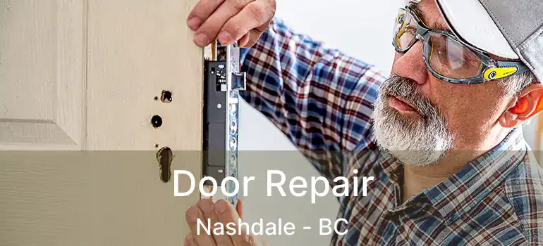  Door Repair Nashdale - BC