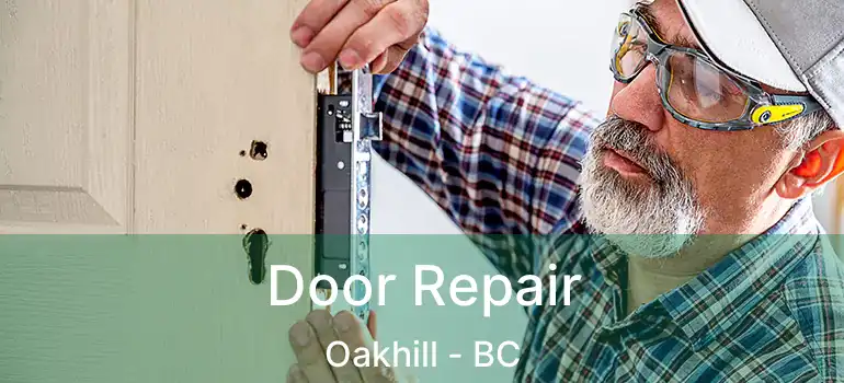  Door Repair Oakhill - BC
