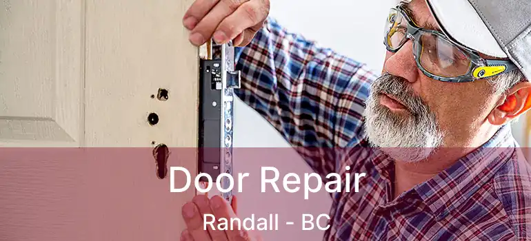  Door Repair Randall - BC
