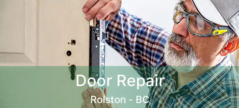  Door Repair Rolston - BC